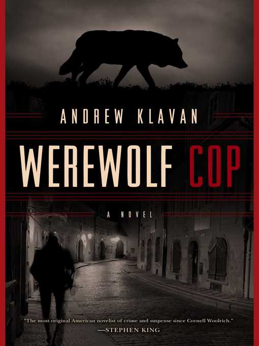 Title details for Werewolf Cop by Andrew Klavan - Wait list